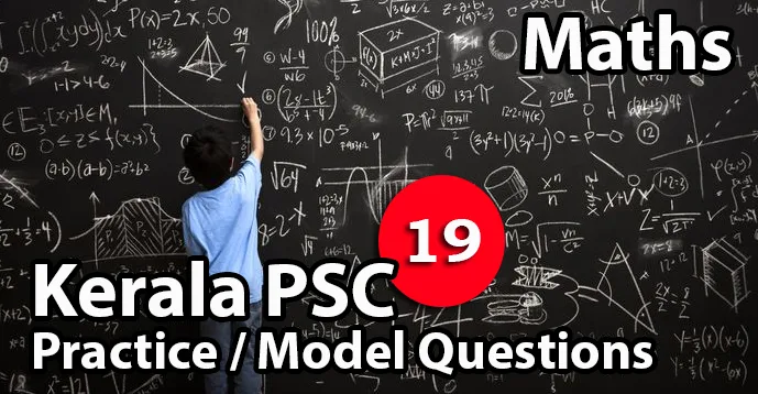Kerala PSC GK | Practice/Model Math Questions - 19