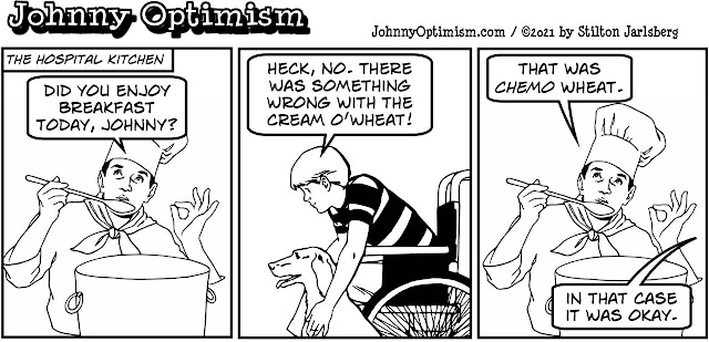 johnny optimism, medical, humor, sick, jokes, boy, wheelchair, doctors, hospital, stilton jarlsberg, Kathy, leukemia, chemo, cancer, treatment, hospital chef, breakfast