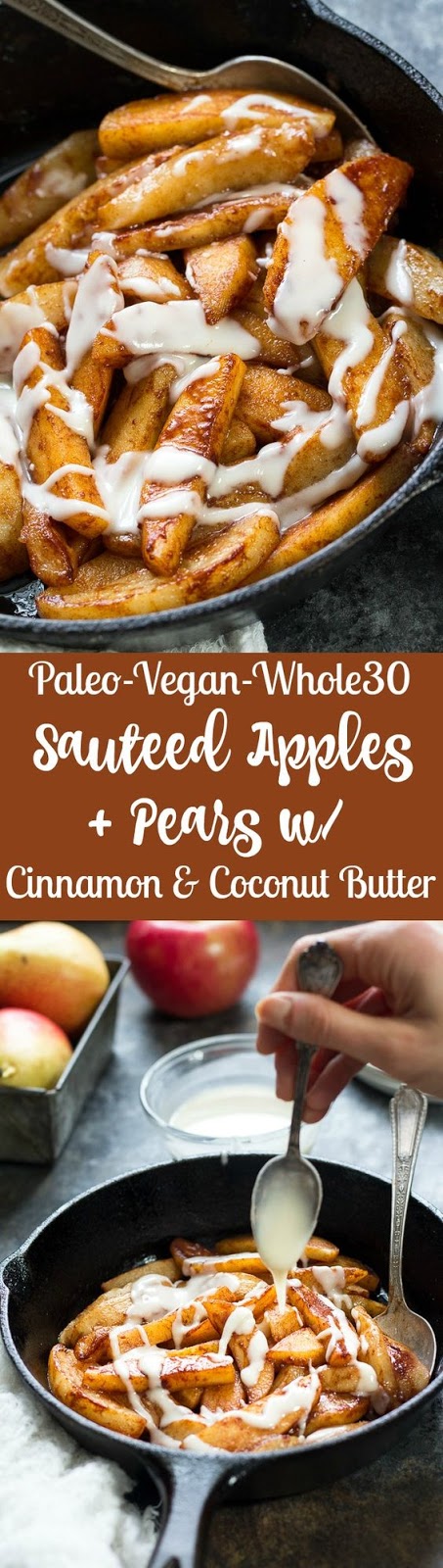 Incredibly easy and delicious Sautéed Apples & Pears with Cinnamon and Coconut Butter that's Paleo, Vegan, and Whole30 compliant. No added sugar or sweeteners, dairy free, gluten free.