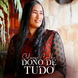 Baixar Música Gospel Dono De Tudo - Solange Coelho Mp3