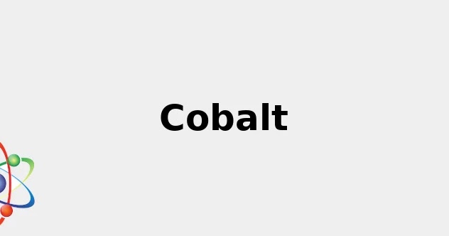 Atomic Number 27 (Cobalt: Color, Uses, State and more...) 2022
