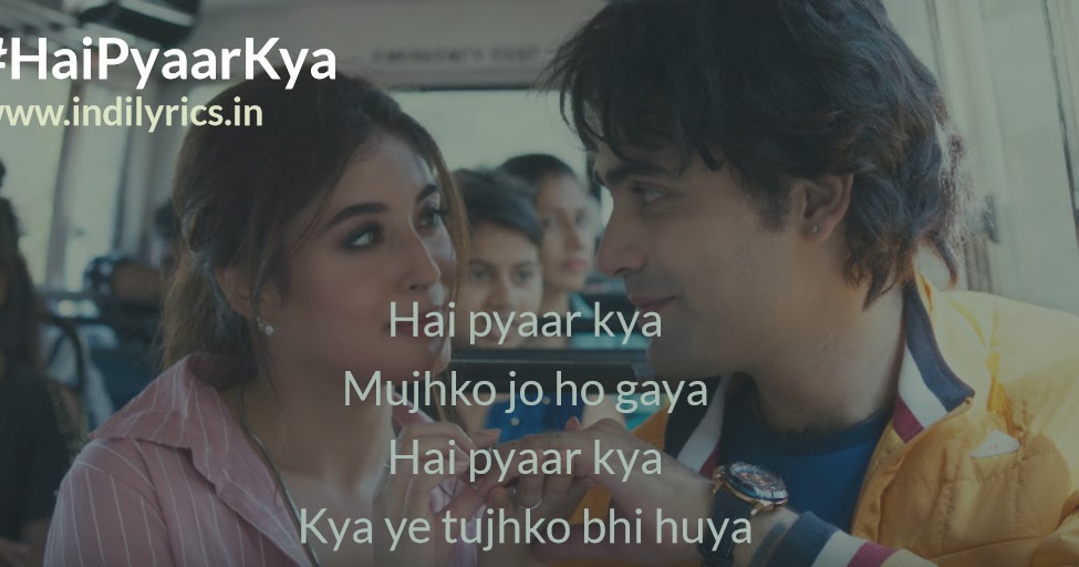 Hai Pyaar Kya | Jubin Nautiyal ft. Kritika Kamra | Full Song Lyrics