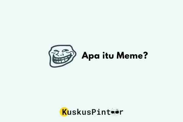 Apa itu Meme