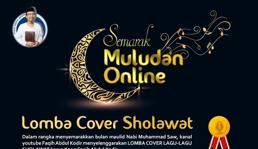 Lomba Sholawat Online Dalam Rangka Maulid Nabi Muhammad Saw Hanya Tulisan Iseng Di Waktu Senggang