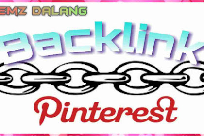 Pinterest: Cara Mendapatkan Backlink Dofollow Gratis