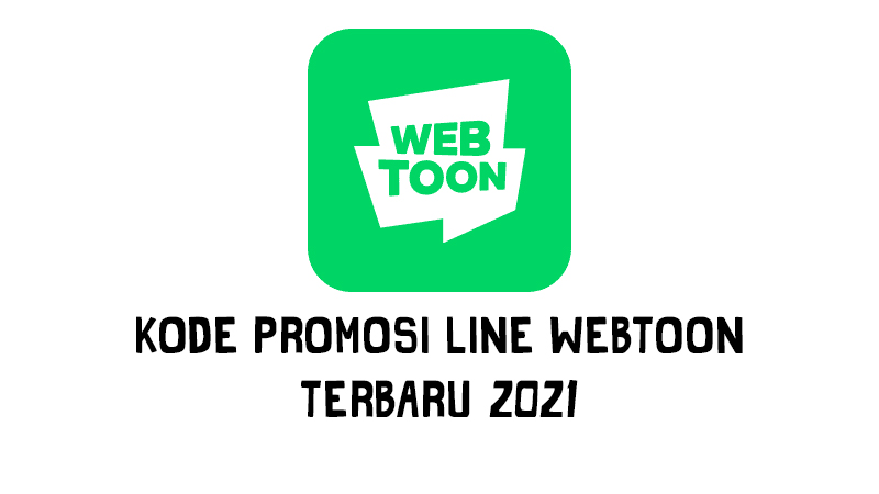 Kumpulan Kode Promosi Webtoon Terbaru Februari 2021 Animblo