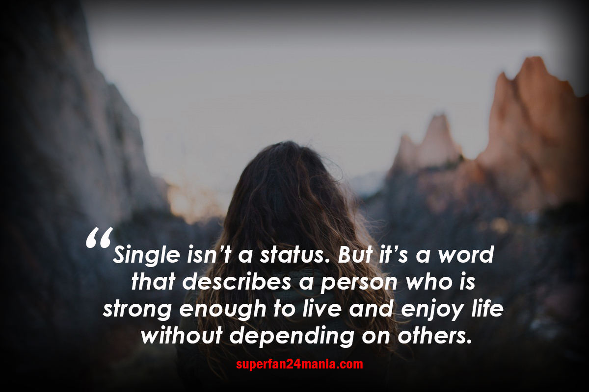 24 Best Single life Quotes That made you love your self | Being Single
