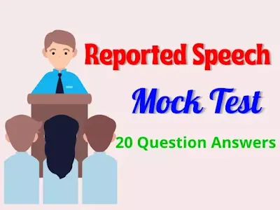 Reported Speech Mock Test