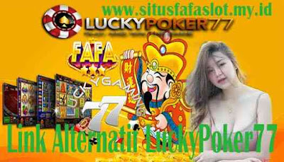 Link Alternatif LuckyPoker77