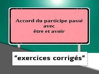 Accord du participe passé avec être et avoir exercices