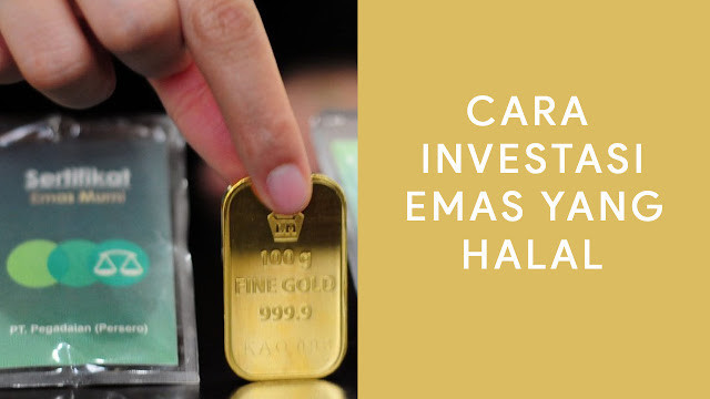 Cara investasi emas yang halal