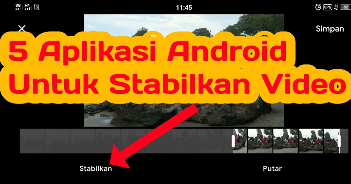5 Aplikasi Android Stabilizer Agar Video Tidak Goyang Install Apk