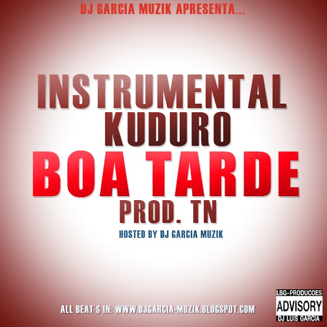 Instrumental Boa Tarde - Prod TN "Kuduro" || Download Free 