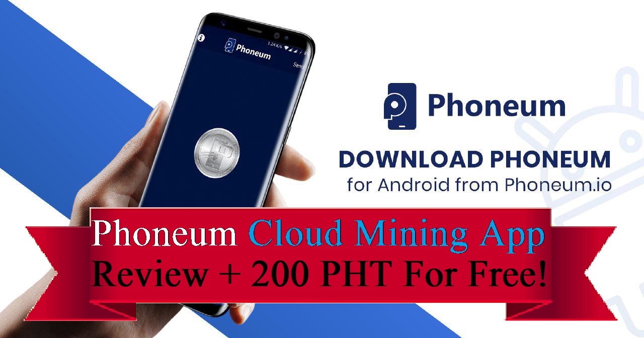 Phoneum Cloud Mining App Review