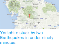https://sciencythoughts.blogspot.com/2015/06/yorkshire-stuck-by-two-earthquakes-in.html