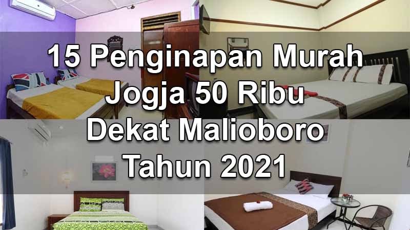 15 Penginapan Murah Jogja 50 Ribu Dekat Malioboro Tahun 2021 - Mas Yundar