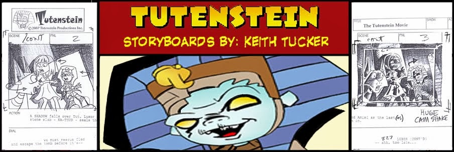 Keith Tucker's Tutenstein Storyboards