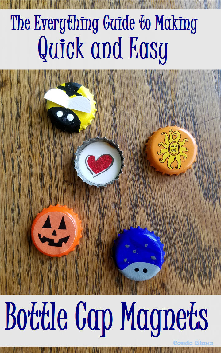 Condo Blues: 5 Quick and Easy Bottle Cap Refrigerator Magnet Craft