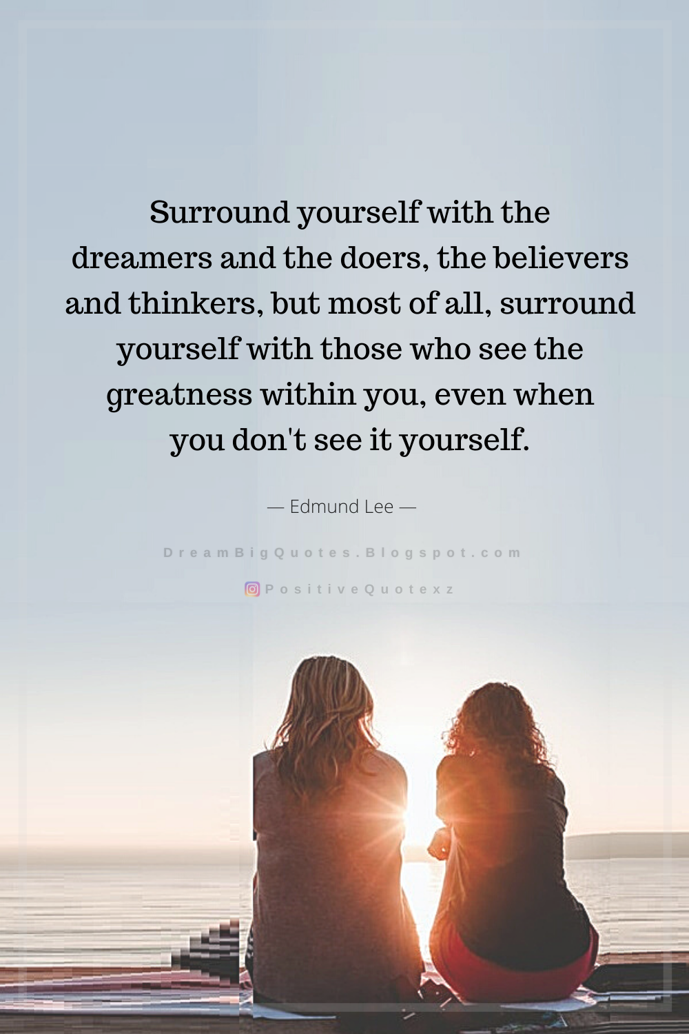 Surround Yourself With The Dreamers Dream Big Quotes Dream Big Quotes