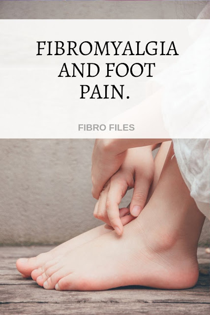 Fibro and foot pain