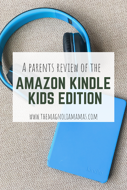 A Review of 's Kindle Kids Edition - Magnolia Mamas