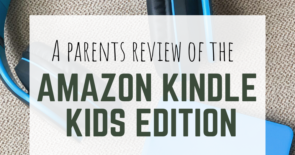 Kindle for Kids Review: Kid Tested, Mother Approved