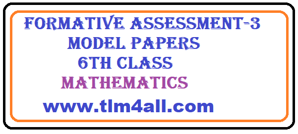 6th class formative assessment-3 Mathematics model papers - Leading ...