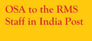 OSA to the RMS Staff in India Post