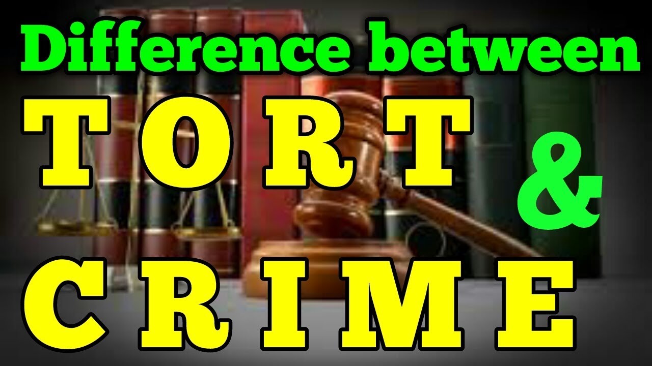 Definition crime and tort, difference between tort and crime