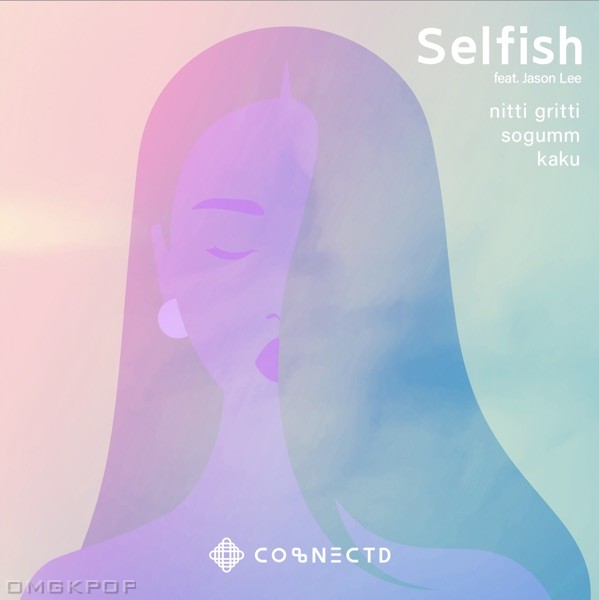 Nitti Gritti, sogumm & Kaku – Selfish (feat. Jason Lee) – Single