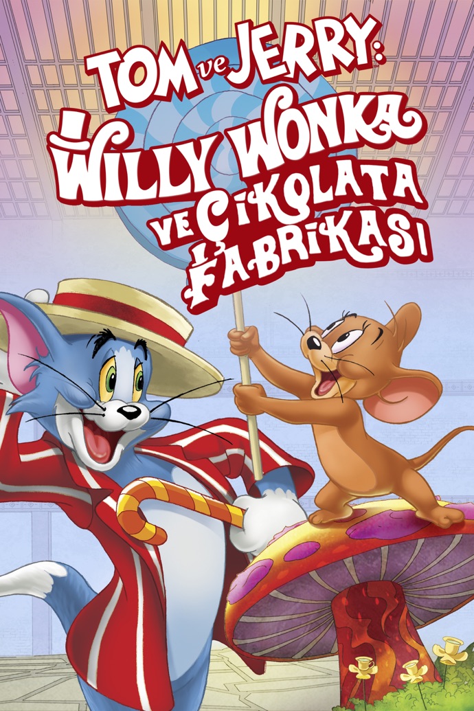 Tom ve Jerry Willy Wonka ve Çikolata Fabrikası