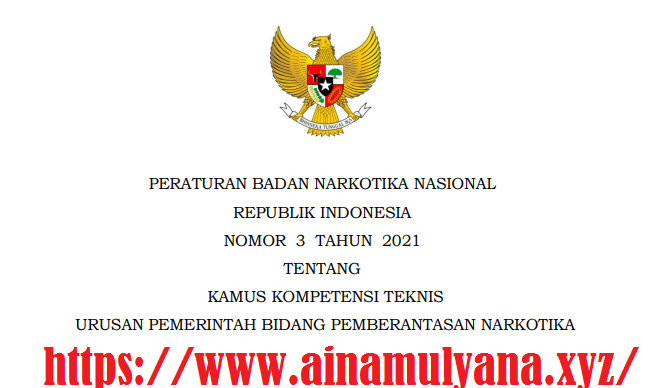 PERATURAN BNN INDONESIA NOMOR 3 TAHUN 2021 TENTANG KAMUS KOMPETENSI
