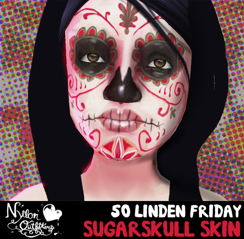 newly born: 50L Friday: Sugar Skull Skin