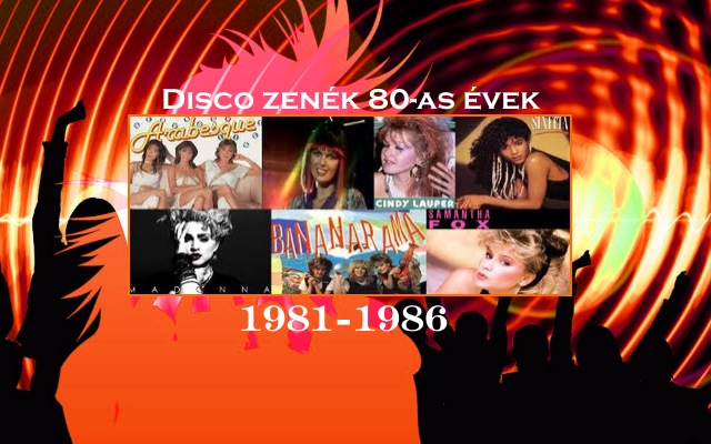 Disco zenék 80-as évek 1981-1986