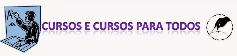 Curso e curso para todos