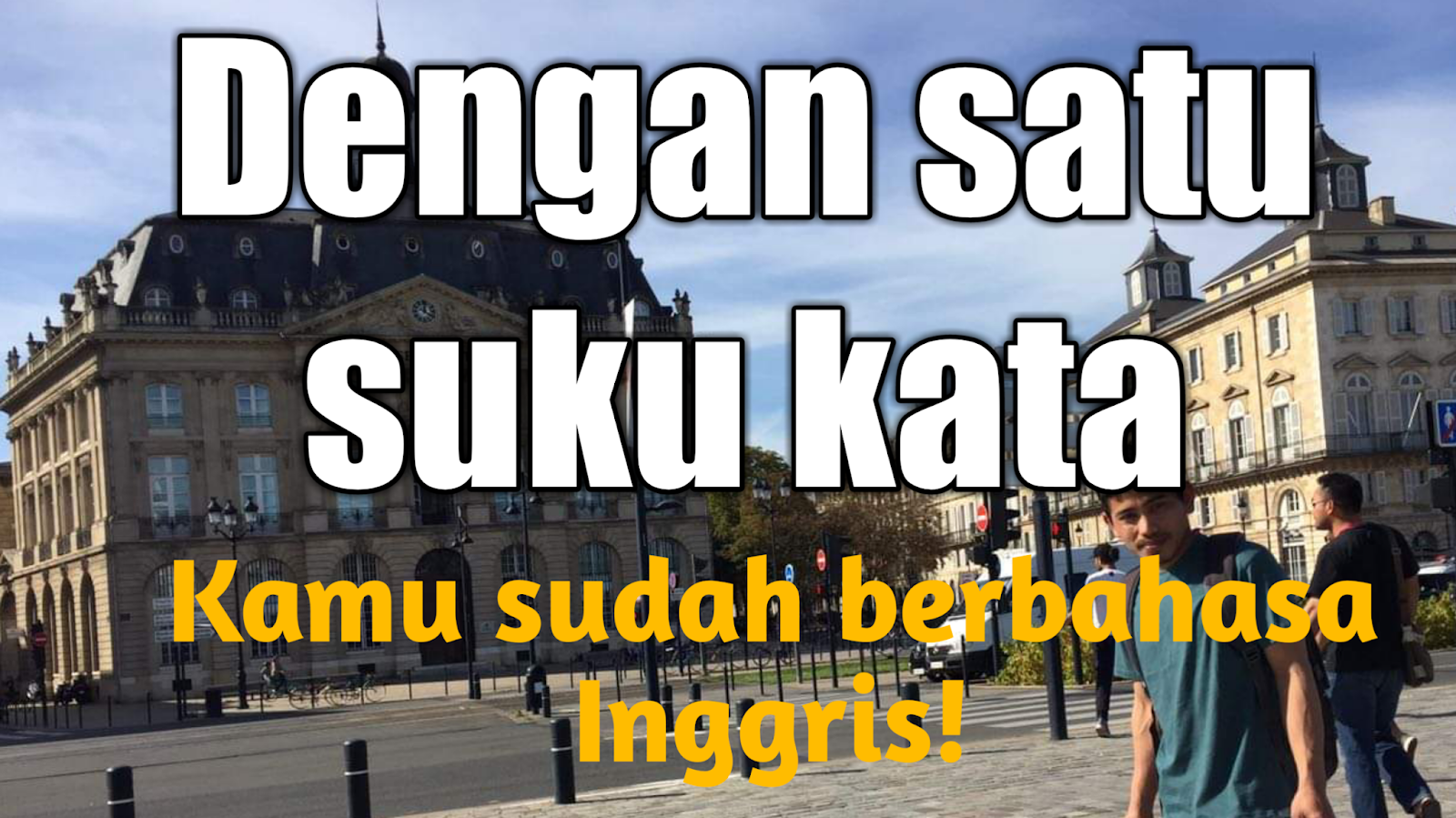 b. Tips belajar bahasa inggris paling mudah dan dapat diaplikasikan