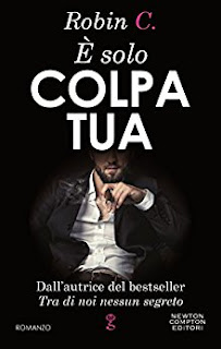 È Solo Colpa Tua Di Robin C. PDF È Solo Colpa Tua Di Robin C. PDF