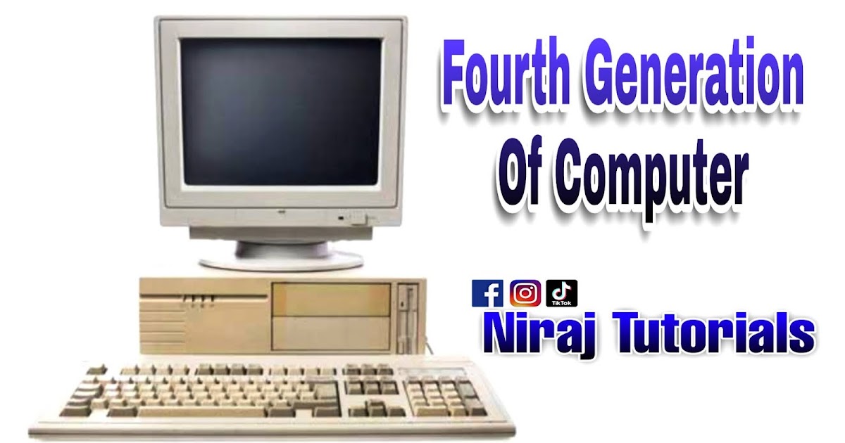 Fourth Generation of Computer
