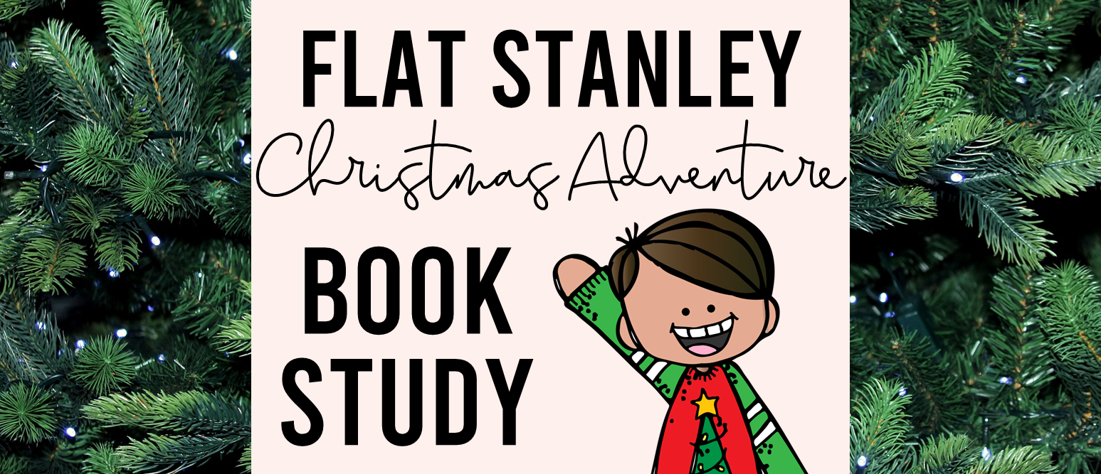 Flat Stanley | Stanley's Christmas Adventure book study activities unit with Common Core literacy companion activities for First Grade & Second Grade