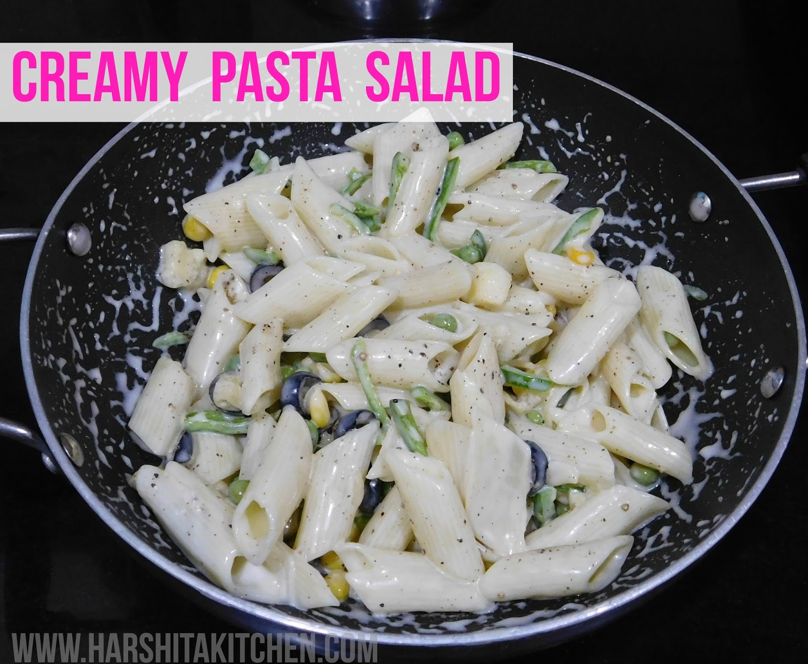 Creamy Pasta Salad Recipe/ Cold Pasta Salad Recipe/ Recipe for Pasta