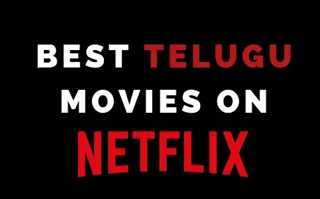 best-telugu-movies-on-netflix