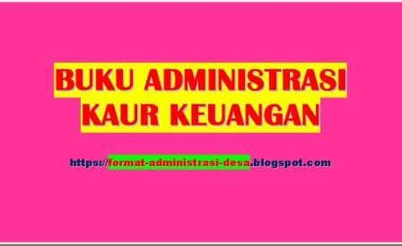 Buku Administrasi Kaur Keuangan Desa Format Administrasi Desa