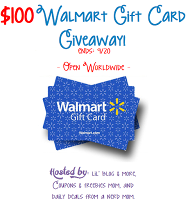 Lil' Blog and More: $100 Walmart Gift Card Giveaway! Ends 9/20 - Open Worldwide!