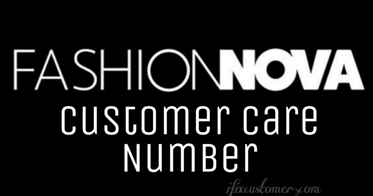 Fashion Nova Customer Service Phone Number 🔥iFixCustomer Fashion Nova Customer Service Phone Number 🔥iFixCustomer