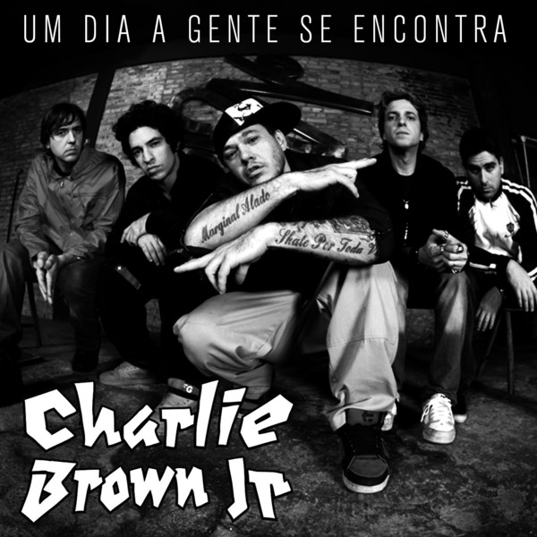 Cover Brasil Charlie Brown Jr. Um Dia a Gente Se Encontra (Capa Oficial do Single) Cover Brasil Charlie Brown Jr. Um Dia a Gente Se Encontra (Capa Oficial do Single)