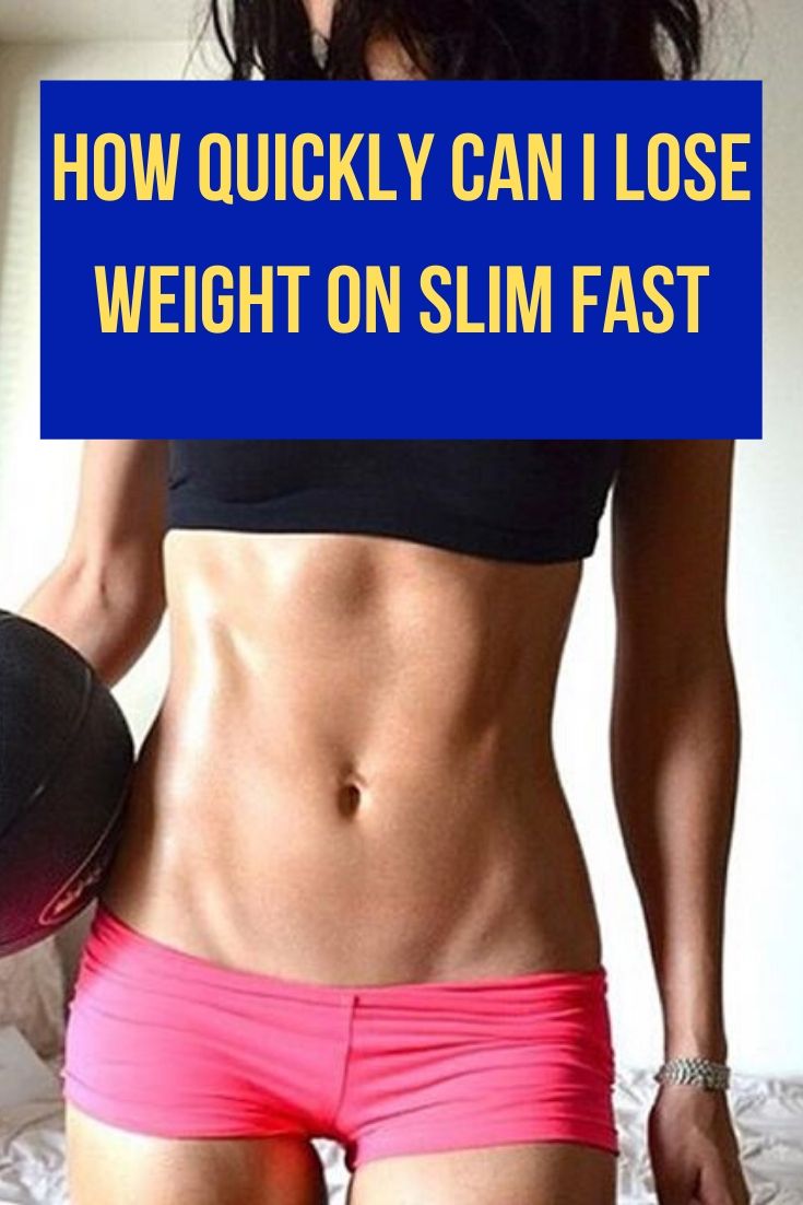 How Quickly Can I Lose Weight On Slim Fast