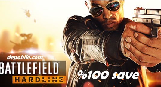 Battlefield Hardline PC Oyunu %100 Save Dosyası İndir 2020