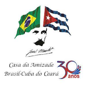 - Casa da Amizade Brasil-Cuba-CE - 30 anos