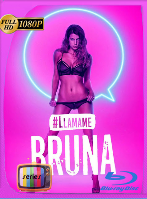 Llámame Bruna (2019) Temporada 1-2-3-4 HD [1080p] Latino [GoogleDrive] SXGO