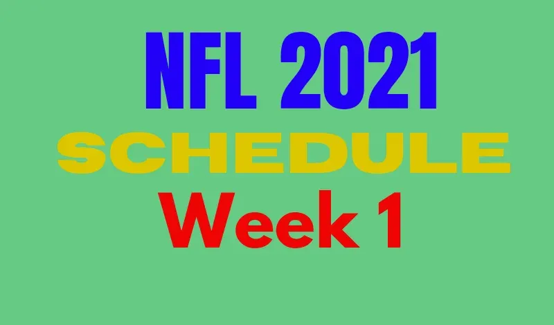 Week 1 NFL 2021 Schedule